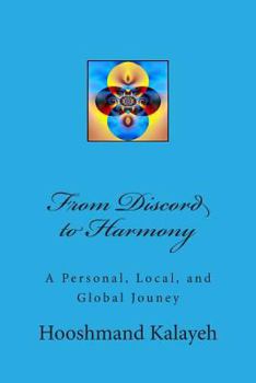 Paperback From Discord to Harmony: A Personal, Local, and Global Jouney Book