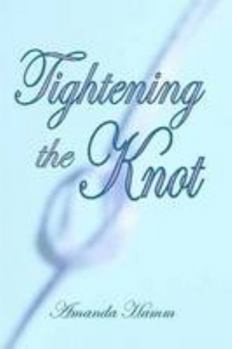 Paperback Tightening the Knot Book