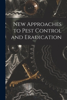 Paperback New Approaches to Pest Control and Eradication Book