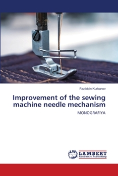 Paperback Improvement of the sewing machine needle mechanism Book