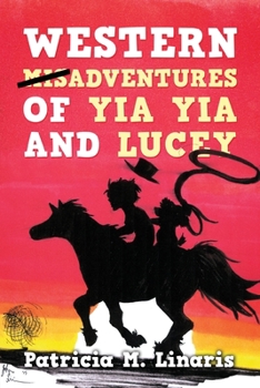 Paperback Western Misadventures of Yia Yia and Lucey Book