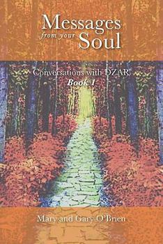 Paperback Messages from your Soul. Conversations with DZAR Book 1 Book