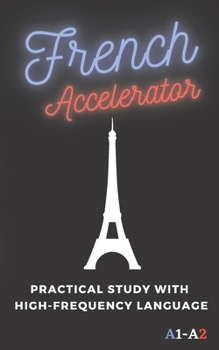 French Accelerator: Practical study with high-frequency language A1 A2