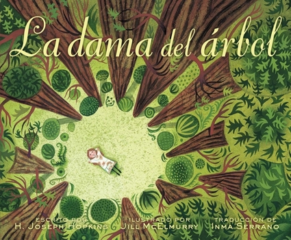 Paperback La Dama del Árbol (the Tree Lady): La Historia Real de Cómo Una Mujer Amante de Los Árboles Cambió Una Ciudad Para Siempre [Spanish] Book