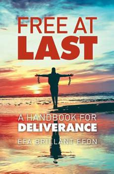 Paperback Free At Last: A Handbook for Deliverance Book