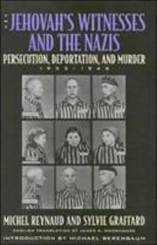 Hardcover The Jehovah's Witnesses and the Nazis: Persecution, Deportation, and Murder, 1933-1945 Book
