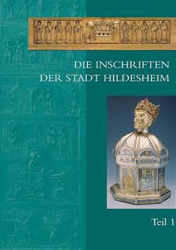 Hardcover Die Inschriften Der Stadt Hildesheim [German] Book