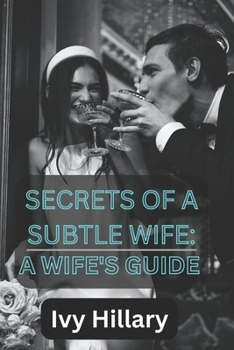 Paperback Secrets of a subtle wife: A wife's guide Book