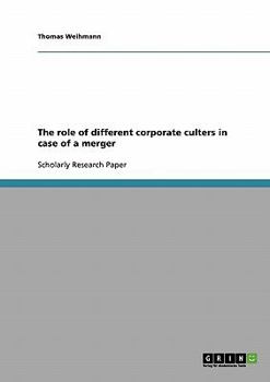 Paperback The role of different corporate culters in case of a merger Book
