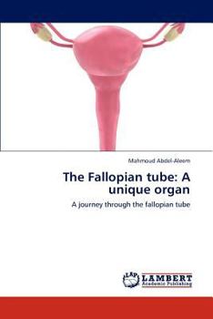 Paperback The Fallopian Tube: A Unique Organ Book