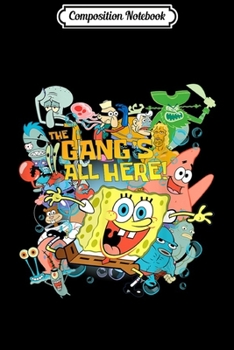 Paperback Composition Notebook: Spongebob Squarepants The Gangs All Here! Journal/Notebook Blank Lined Ruled 6x9 100 Pages Book