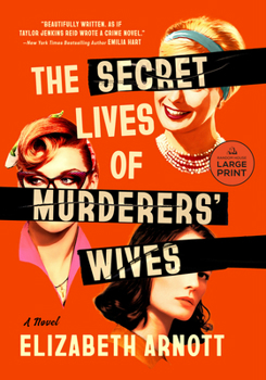 Paperback The Secret Lives of Murderers' Wives [Large Print] Book