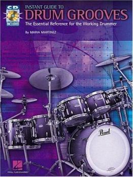 Paperback Instant Guide to Drum Grooves: The Essential Reference for the Working Drummer [With CD] Book