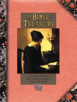 Hardcover A Bible Treasury: A Collection of Best-Loved Passages from the Bible Book
