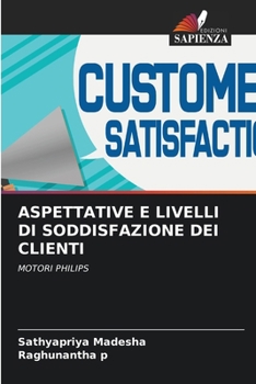 Paperback Aspettative E Livelli Di Soddisfazione Dei Clienti [Italian] Book