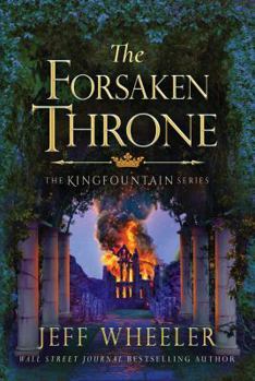 The Forsaken Throne - Book #6 of the Kingfountain
