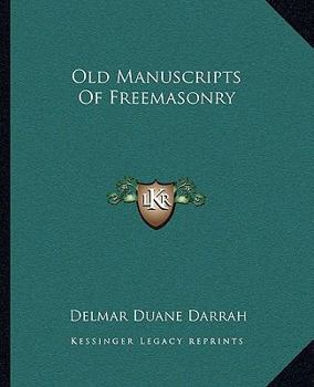 Paperback Old Manuscripts Of Freemasonry Book