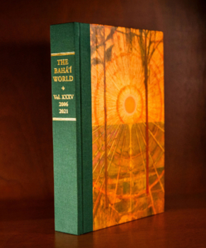 Hardcover The Baha'i World, Volume XXXV (2006-2021) Book