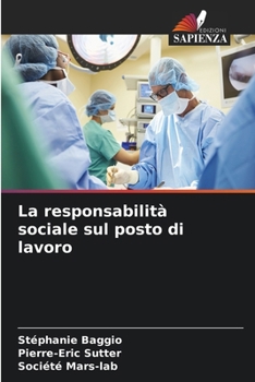 Paperback La responsabilità sociale sul posto di lavoro [Italian] Book