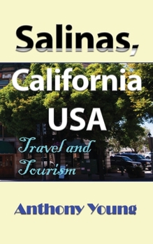 Paperback Salinas, California USA: Travel and Tourism Book