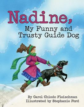Hardcover Nadine, My Funny and Trusty Guide Dog Book