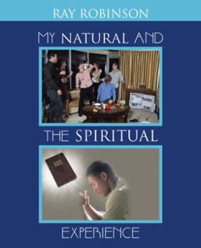 Paperback My Natural and the Spiritual Experience Book