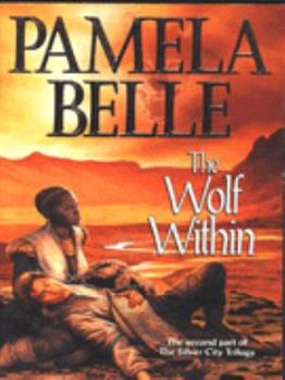 Paperback The Wolf Within (The Silver City Trilogy) Book