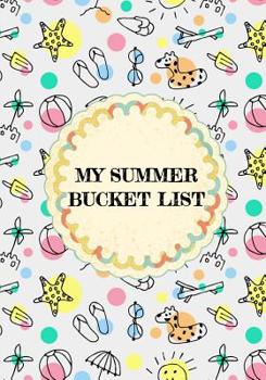 My Summer Bucket List: Summer Journal for Kids/Teens with Prompts/Blank & Lined Pages/Treasure Hunt