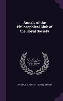 Hardcover Annals of the Philosophical Club of the Royal Society Book