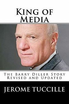 Paperback King of Media: The Barry Diller Story Revised and Updated Book