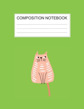 Composition notebook: Ruled (8.5 x 11 in), 110 Pages: Diary Book For Girl, Journal Notebook For Kids, Writing Journal Lined, Cute Pets green (8.5 x 11 in), 110 Pages (cute composition green)
