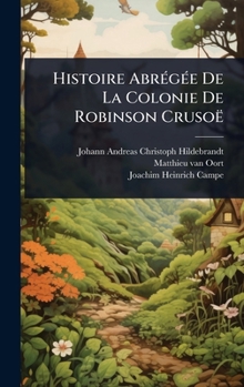 Histoire AbrÃ(c)gÃ(c)e De La Colonie De Robinson Crusoë (French Edition)