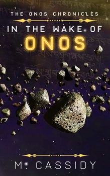 The Onos Chronicles: In the Wake of Onos