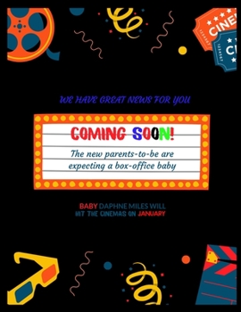 We have great news for you coming soon! The new parents-to-be are expecting a box- office baby  baby Daphne miles will Hit the Cinemas on january: ... Baby, Week by Week, Monthly Organizer
