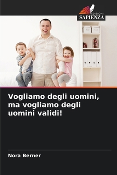 Paperback Vogliamo degli uomini, ma vogliamo degli uomini validi! [Italian] Book
