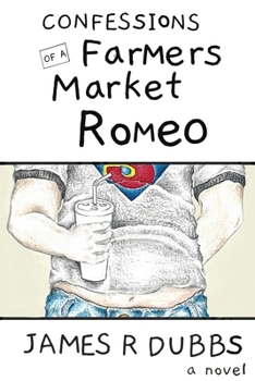 Paperback Confessions of a Farmers Market Romeo Book