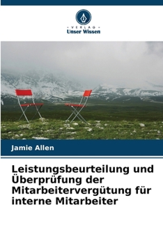 Paperback Leistungsbeurteilung und Überprüfung der Mitarbeitervergütung für interne Mitarbeiter [German] Book