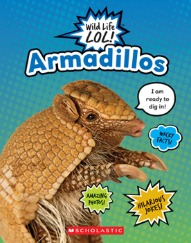 Armadillos - Book  of the Wild Life LOL!