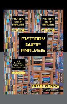 Paperback Memory Dump Analysis Anthology: Color Supplement for Volumes 6-7 Book