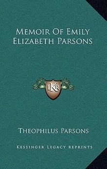 Memoir Of Emily Elizabeth Parsons