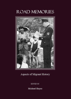 Hardcover Road Memories: Aspects of Migrant History Book