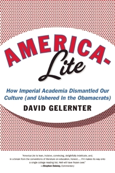 America-Lite: How Imperial Academia Dismantled Our Culture