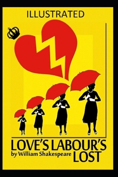 Paperback Love's Labour's Lost( Illustrated edition) Book