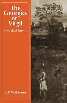 Paperback The Georgics of Virgil: A Critical Survey Book