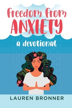 Paperback Freedom from Anxiety: A Devotional Book