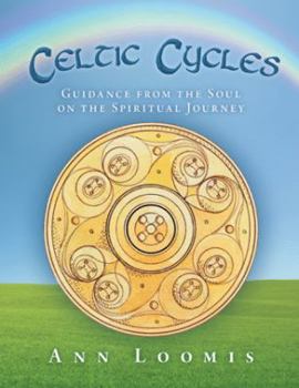 Paperback Celtic Cycles: Guidance from the Soul on the Spiritual Journey Book