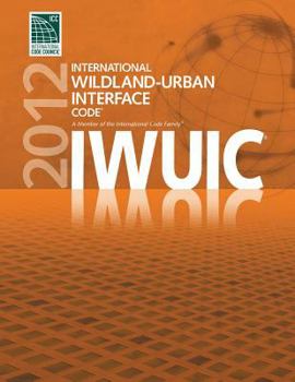 Paperback 2012 International Wildland-Urban Interface Code (International Code Council Series) Book