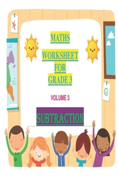 Paperback Maths Worksheet for Grade 3 Volume 3 Subtraction: Subtraction Book