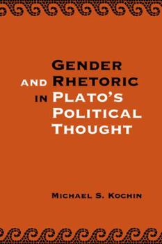 Paperback Gender and Rhetoric in Plato's Political Thought Book