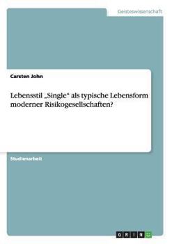 Paperback Lebensstil "Single" als typische Lebensform moderner Risikogesellschaften? [German] Book